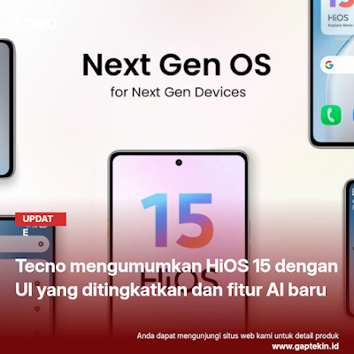 Tecno mengumumkan HiOS 15 dengan UI yang ditingkatkan dan fitur AI baru