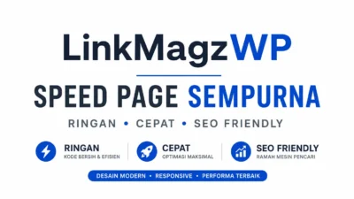 LinkMagzWP: Theme WordPress Ringan dengan PageSpeed Sempurna